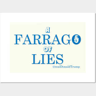 a Farago of lies Posters and Art